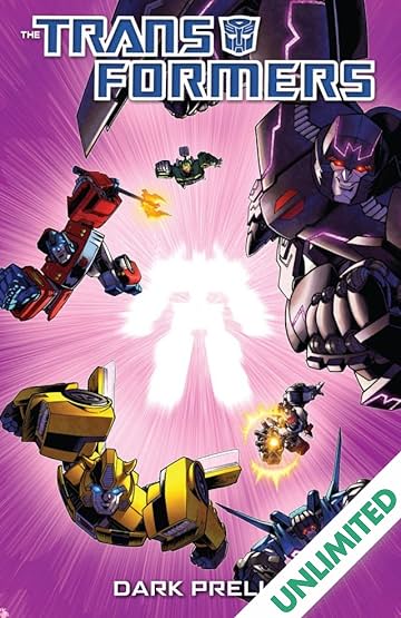 Transformers: Spotlight - Dark Prelude